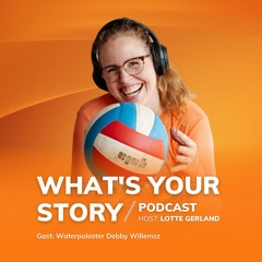 #304 De Tweede Kans: Hoe Debby Willemsz haar Olympische waterpolo droom waar maakte