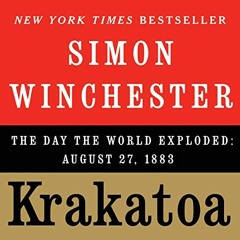 [Read] EBOOK 📘 Krakatoa: The Day the World Exploded, August 27, 1883 by  Simon Winch