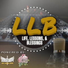 Life, Lessons, & Blessings『Ep. 2』
