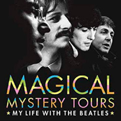 DOWNLOAD EPUB 📤 Magical Mystery Tours: My Life with the Beatles by  Tony Bramwell &