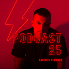 Fabricio Peçanha - Podcast 25
