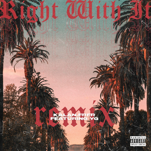 Right Wit It (Remix) [feat. YG]