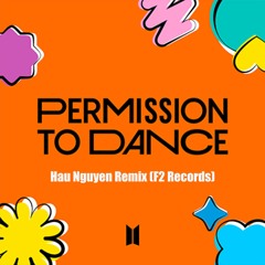 Permission To Dance - BTS (Hậu Nguyễn Remix)
