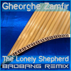 The Lonely Shepherd (BadBANG Remix)