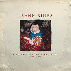 All I Want For Christmas Is You (Single Mix)