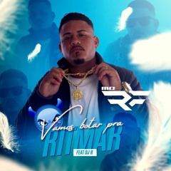 MC RF -VAMOS BOTAR PRA RITMAR - FEAT DJR