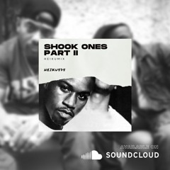 Shook Ones Pt 2 Heikumix