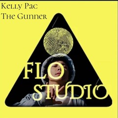 Kelly Pac - The Gunner (FLO Studio Production)