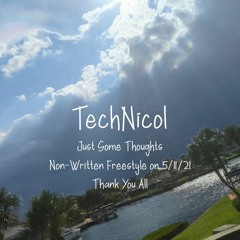 Just Some Thoughts (5/11/21 Non-Written Freestyle)