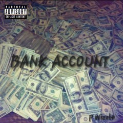 P Wizzle   Bank account