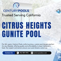 Century Pools - Gunite Pool Citrus Heights