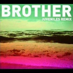 Stuck In The Sound - Brother [Juveniles Remix]