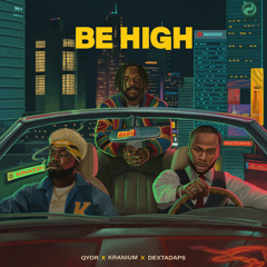 Be High (feat. Dexta Daps)