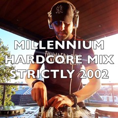 Millennium Hardcore | Strictly 2002 | Mix 267