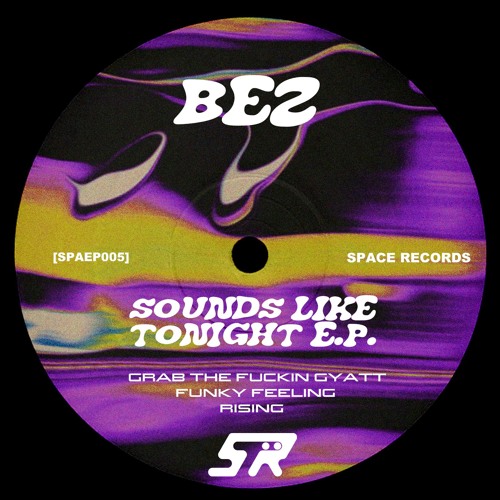 BEZ - GRAB THE FUCKIN GYATT [SPAEP005]