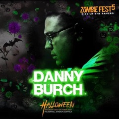 DANNY BURCH - ZOMBIE FEST SET 2021