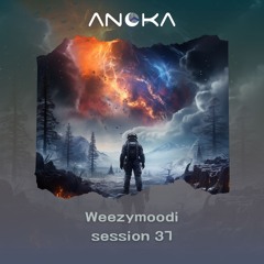 Anoka 37 - Weezymoodi - Anoka Sessions