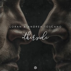 Loran & Andrea Toscano - Otherside