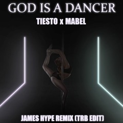 Tiesto Ft Mabel - God Is A Dancer (James Hype Remix) [TRB Edit)