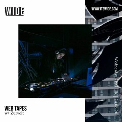 Web Tapes w/ Zurvolt - 24th Jun 2020