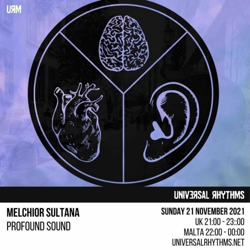 Melchior Sultana Profound Sound Radio Show 010 (Universal Rhythms Radio)