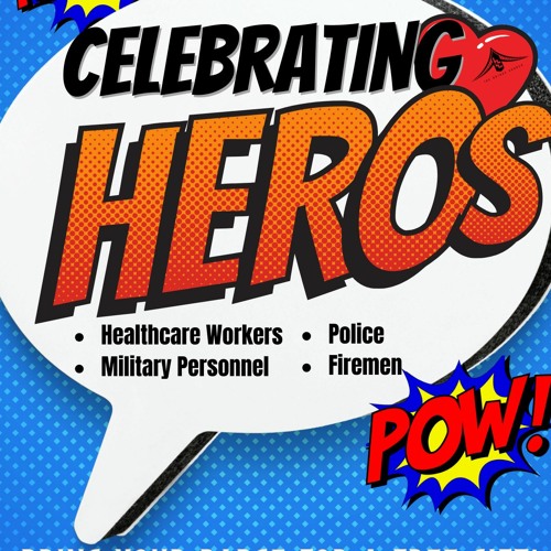 Celebrating The Real HEROS