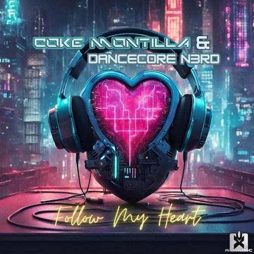 Coke Montilla & Dancecore N3rd - Follow My Heart ★ OUT NOW! JETZT ERHÄLTLICH! ★