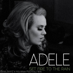 Adele - Set Fire To The Rain(Sebz & SertZ x Holiwan Festival Mix) l 2020 l