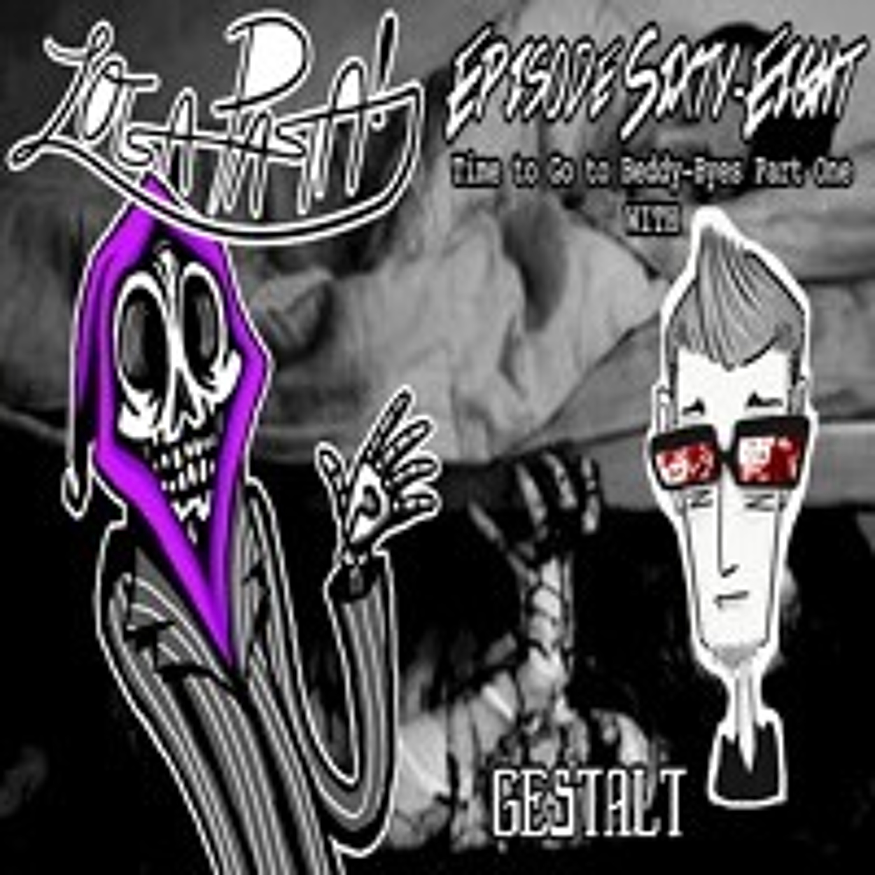 Episode Sixty-Eight: Time To Go To Beddy-Byes Part One episode artwork