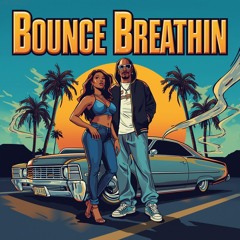 Bounce Breathin