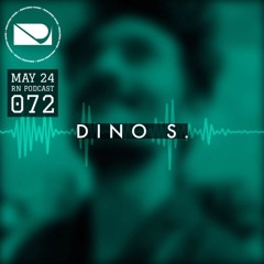 Required Noise Podcast 072 | Dino S | May 24 2024