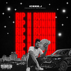 Rip N Runnin (Prod. Glxcknobeat & A1Milli)