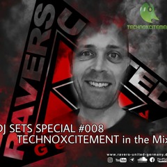 DJ SETS SPECIAL #008 | TECHNO-XCITEMENT in the Mix