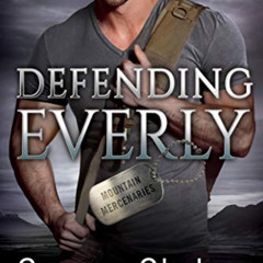[FREE] EPUB 📒 Defending Everly (Mountain Mercenaries Book 5) by  Susan Stoker [PDF E