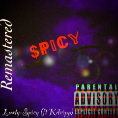 Lowty - Spicy (ft Kdripp