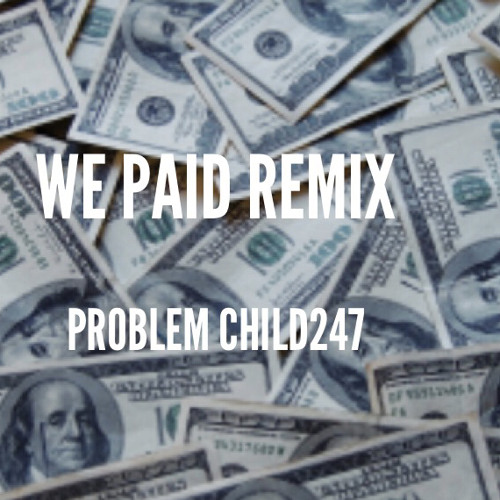 We Paid Remix Prod By. FPME
