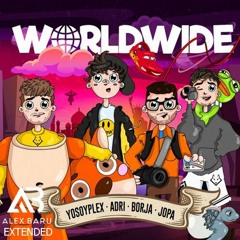 WORLDWIDE - YOSOYPLEX, ADRI, BORJA, JOPA (BARU EXTENDED) !FREE DOWNLOAD!