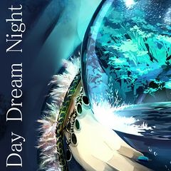 Day Dream Night - 新城P/Shinjou-P ft Kaito