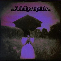 the Fiji Mermaids - Galactus (first recording)