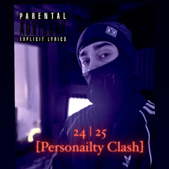 24 | 25 (Personality Clash)
