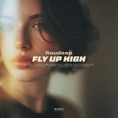 Roudeep - Fly Up High