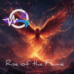 Rise of the Flame