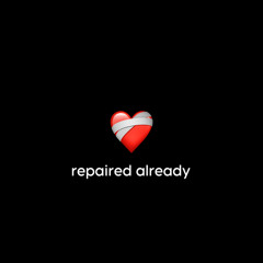 Repaired Already (prod. by pssb8lck)
