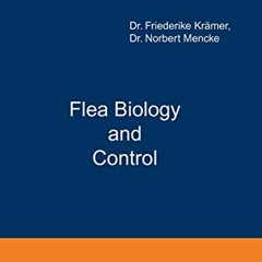 Read EBOOK EPUB KINDLE PDF Flea Biology and Control: The Biology of the Cat Flea Cont