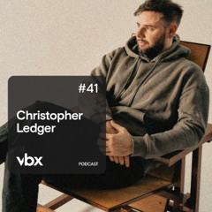 VBX #41 - Podcast by Christopher Ledger