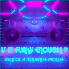 Runcol & Mauvaise Pioche - Is It Funky Enough? EP (OUT ON GLITCH HOP COMMUNITY)
