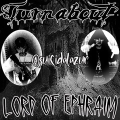 TURNABOUT - LORD OF EPHRAIM (SLOWED + BASSBOOSTED)