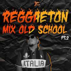 DJJC - REGGAETON 8 OLD SCHOOL PT2