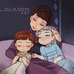 【 EST 】 - All Is Found (C o v e r)