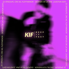 DJ SPEEDLIFE, CRIS MJ, FLOYYMENOR - DESPUES DE LA UNA  [JUKETON EDIT FREEDL]